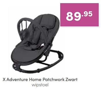 Aanbiedingen X adventure home patchwork zwart wipstoel - Xadventure - Geldig van 11/09/2022 tot 17/09/2022 bij Baby & Tiener Megastore