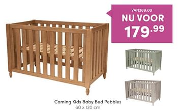 Aanbiedingen Coming kids baby bed pebbles - Coming Kids - Geldig van 11/09/2022 tot 17/09/2022 bij Baby & Tiener Megastore