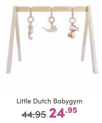 Aanbiedingen Little dutch babygym - Little Dutch - Geldig van 11/09/2022 tot 17/09/2022 bij Baby & Tiener Megastore