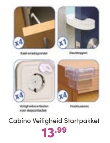 Aanbiedingen Cabino veiligheid startpakket - Cabino - Geldig van 18/09/2022 tot 24/09/2022 bij Baby & Tiener Megastore