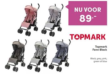 Aanbiedingen Topmark fenn black - Topmark - Geldig van 18/09/2022 tot 24/09/2022 bij Baby & Tiener Megastore