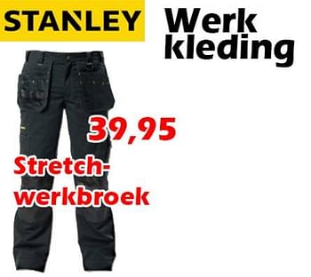 Aanbiedingen Werk kleding stretch- werkbroek - Stanley - Geldig van 15/09/2022 tot 09/10/2022 bij Itek
