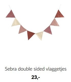 Aanbiedingen Sebra double sided vlaggetjes - Sebra - Geldig van 14/09/2022 tot 17/10/2022 bij Babypark