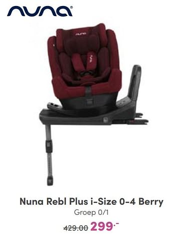 Aanbiedingen Nuna rebl plus i-size berry - Nuna - Geldig van 25/09/2022 tot 01/10/2022 bij Baby & Tiener Megastore