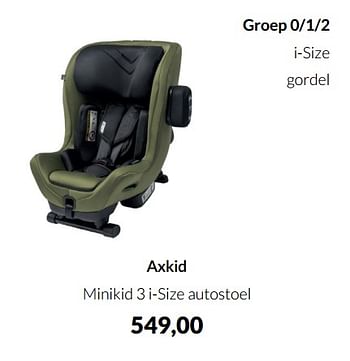Aanbiedingen Axkid minikid 3 i-size autostoel - Axkid - Geldig van 20/09/2022 tot 17/10/2022 bij Babypark