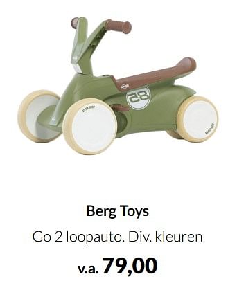 Aanbiedingen Berg toys go 2 loopauto - Bergtoys - Geldig van 20/09/2022 tot 17/10/2022 bij Babypark