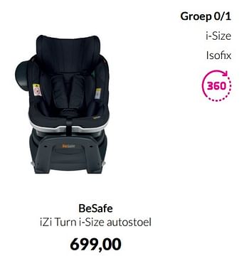 Aanbiedingen Besafe izi turn i-size autostoel - BeSafe - Geldig van 20/09/2022 tot 17/10/2022 bij Babypark