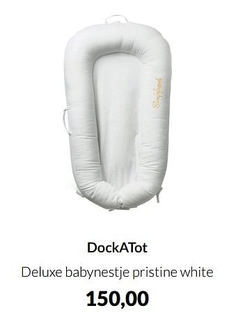 Aanbiedingen Dockatot deluxe babynestje pristine white - DockAtot - Geldig van 20/09/2022 tot 17/10/2022 bij Babypark