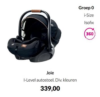 Aanbiedingen Joie i-level autostoel - Filosofia - Geldig van 20/09/2022 tot 17/10/2022 bij Babypark