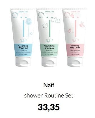 Aanbiedingen Naïf shower routine set - Naif - Geldig van 20/09/2022 tot 17/10/2022 bij Babypark