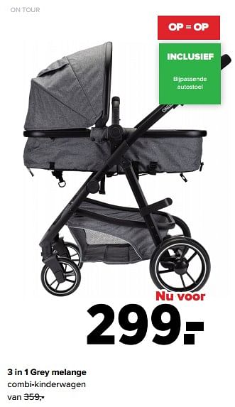 Aanbiedingen 3 in 1 grey melange combi-kinderwagen - On Tour - Geldig van 26/09/2022 tot 22/10/2022 bij Baby-Dump