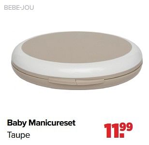 Aanbiedingen Bebe-jou baby manicureset taupe - Bebe-jou - Geldig van 26/09/2022 tot 22/10/2022 bij Baby-Dump