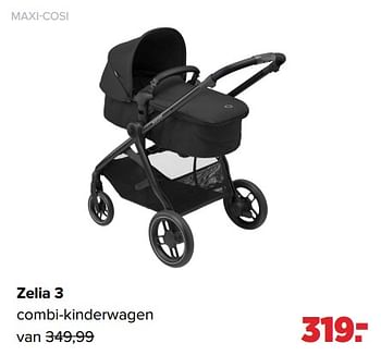 Aanbiedingen Maxi-cosi zelia 3 combi-kinderwagen - Maxi-cosi - Geldig van 26/09/2022 tot 22/10/2022 bij Baby-Dump