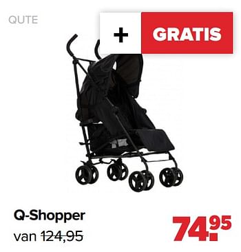 Aanbiedingen Qute q-shopper - Qute  - Geldig van 26/09/2022 tot 22/10/2022 bij Baby-Dump