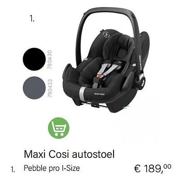 Aanbiedingen Maxi cosi autostoel pebble pro i-size - Maxi-cosi - Geldig van 01/10/2022 tot 31/10/2022 bij Multi Bazar