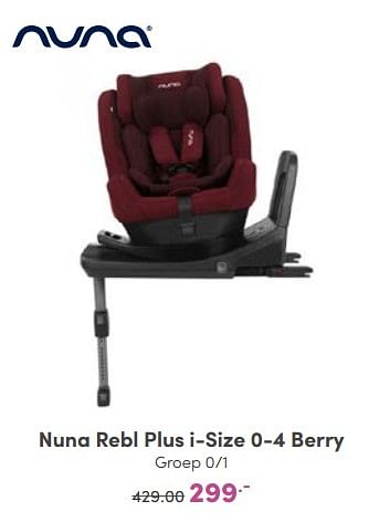 Aanbiedingen Nuna rebl plus i-size 0-4 berry - Nuna - Geldig van 02/10/2022 tot 08/10/2022 bij Baby & Tiener Megastore