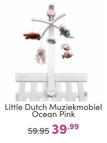 Aanbiedingen Little dutch muziekmobiel ocean pink - Little Dutch - Geldig van 02/10/2022 tot 08/10/2022 bij Baby & Tiener Megastore