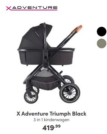 Aanbiedingen X adventure triumph black 3 in 1 kinderwagen - Xadventure - Geldig van 02/10/2022 tot 08/10/2022 bij Baby & Tiener Megastore