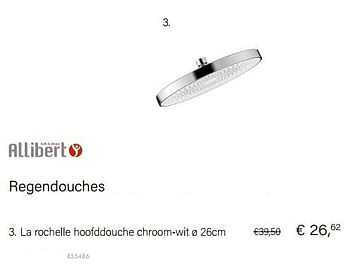 Aanbiedingen Regendouches la rochelle hoofddouche chroom-wit - Allibert - Geldig van 01/10/2022 tot 30/11/2022 bij Multi Bazar