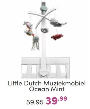 Aanbiedingen Little dutch muziekmobiel ocean mint - Little Dutch - Geldig van 09/10/2022 tot 18/10/2022 bij Baby & Tiener Megastore