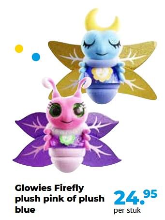 Aanbiedingen Glowies firefly plush pink of plush blue - Huismerk - Multi Bazar - Geldig van 10/10/2022 tot 06/12/2022 bij Multi Bazar