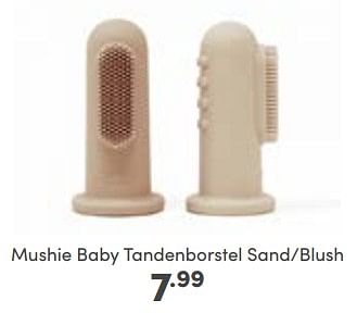 Aanbiedingen Mushie baby tandenborstel sand-blush - Mushie - Geldig van 09/10/2022 tot 18/10/2022 bij Baby & Tiener Megastore