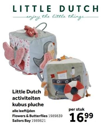 Aanbiedingen Little dutch activiteiten kubus pluche flowers + butterflies - Little Dutch - Geldig van 01/10/2022 tot 05/12/2022 bij Intertoys