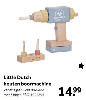 Aanbiedingen Little dutch houten boormachine - Little Dutch - Geldig van 01/10/2022 tot 05/12/2022 bij Intertoys