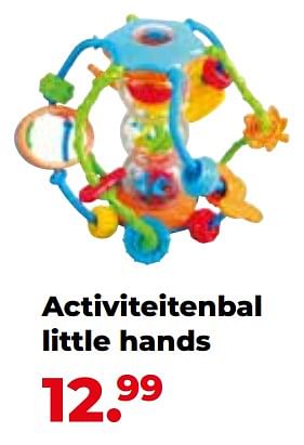 Aanbiedingen Activiteitenbal little hands - Play-Go - Geldig van 10/10/2022 tot 06/12/2022 bij Multi Bazar