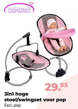 Aanbiedingen 3in1 hoge stoel-swingset voor pop - Dimian - Geldig van 10/10/2022 tot 06/12/2022 bij Multi Bazar