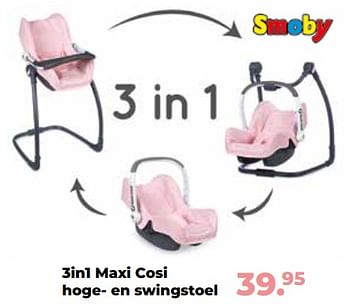 Aanbiedingen 3in1 maxi cosi hoge- en swingstoel - Smoby - Geldig van 10/10/2022 tot 06/12/2022 bij Multi Bazar