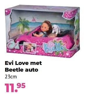 Aanbiedingen Evi love met beetle auto - Evi love - Geldig van 10/10/2022 tot 06/12/2022 bij Multi Bazar