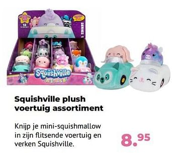 Aanbiedingen Squishville plush voertuig assortiment - Huismerk - Multi Bazar - Geldig van 10/10/2022 tot 06/12/2022 bij Multi Bazar