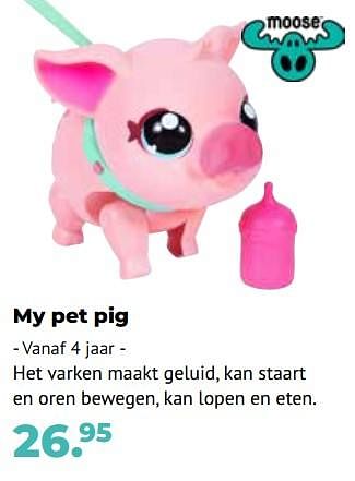 Aanbiedingen My pet pig - Moose - Geldig van 10/10/2022 tot 06/12/2022 bij Multi Bazar