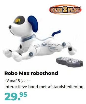 Aanbiedingen Robo max robothond - Gear2Play - Geldig van 10/10/2022 tot 06/12/2022 bij Multi Bazar