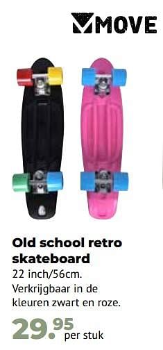 Aanbiedingen Old school retro skateboard - Move - Geldig van 10/10/2022 tot 06/12/2022 bij Multi Bazar