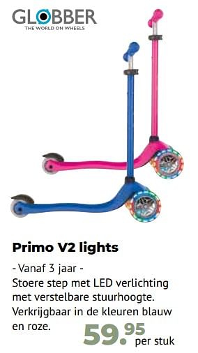 Aanbiedingen Primo v2 lights - Globber - Geldig van 10/10/2022 tot 06/12/2022 bij Multi Bazar
