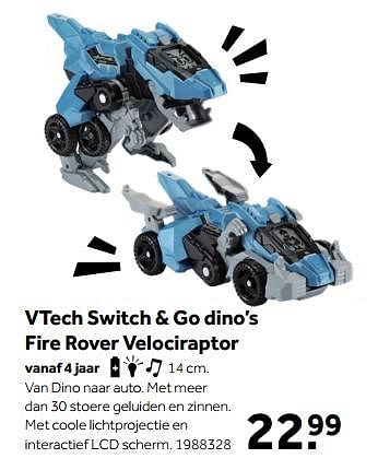 Aanbiedingen Vtech switch + go dino’s fire rover velociraptor - Vtech - Geldig van 01/10/2022 tot 05/12/2022 bij Intertoys