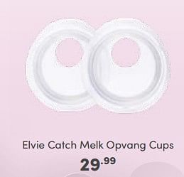 Aanbiedingen Elvie catch melk opvang cups - Elvie - Geldig van 16/10/2022 tot 22/10/2022 bij Baby & Tiener Megastore