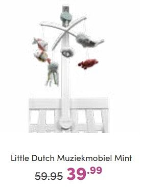 Aanbiedingen Little dutch muziekmobiel mint - Little Dutch - Geldig van 16/10/2022 tot 22/10/2022 bij Baby & Tiener Megastore