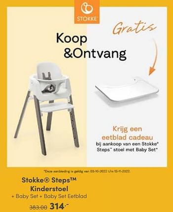 Aanbiedingen Stokke steps kinderstoel + baby set + baby set eetblad - Stokke - Geldig van 16/10/2022 tot 22/10/2022 bij Baby & Tiener Megastore
