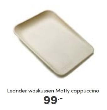 Aanbiedingen Leander waskussen matty cappuccino - Leander - Geldig van 16/10/2022 tot 22/10/2022 bij Baby & Tiener Megastore