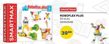 Aanbiedingen Roboflex plus - Smartmax - Geldig van 21/10/2022 tot 07/12/2022 bij Supra Bazar
