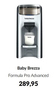 Aanbiedingen Baby brezza formula pro advanced - Babybrezza - Geldig van 18/10/2022 tot 14/11/2022 bij Babypark