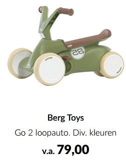 Aanbiedingen Berg toys go 2 loopauto - Bergtoys - Geldig van 18/10/2022 tot 14/11/2022 bij Babypark
