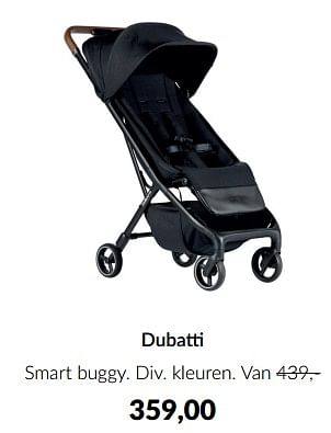Aanbiedingen Dubatti smart buggy - Dubatti  - Geldig van 18/10/2022 tot 14/11/2022 bij Babypark