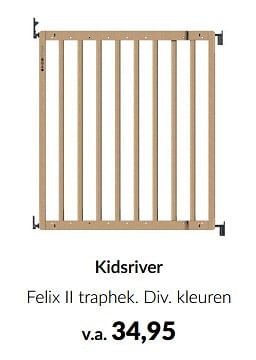 Aanbiedingen Kidsriver felix ii traphek - Kidsriver - Geldig van 18/10/2022 tot 14/11/2022 bij Babypark