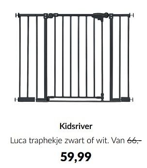 Aanbiedingen Kidsriver luca traphekje zwart of wit - Kidsriver - Geldig van 18/10/2022 tot 14/11/2022 bij Babypark