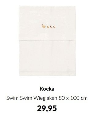 Aanbiedingen Koeka swim swim wieglaken - Koeka - Geldig van 18/10/2022 tot 14/11/2022 bij Babypark
