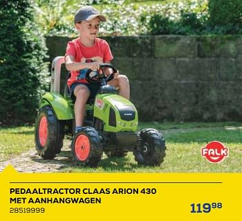 Aanbiedingen Pedaaltractor claas arion 430 met aanhangwagen - Falk - Geldig van 21/10/2022 tot 07/12/2022 bij Supra Bazar
